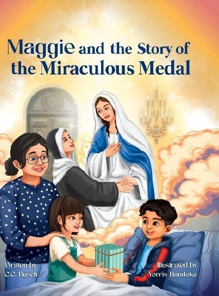Maggie and the Story of the Miraculous Medal
