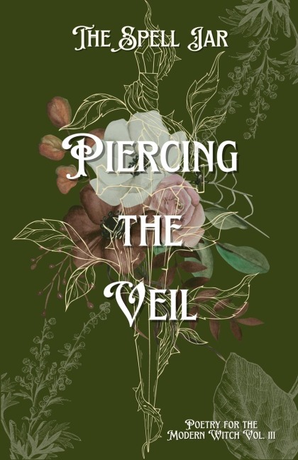 The Spell Jar: Piercing the Veil