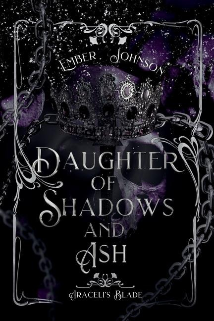 Daughter of Shadows and Ash