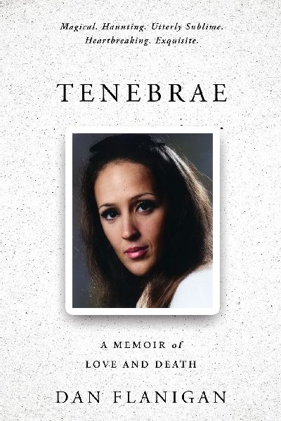 Tenebrae: A Memoir of Love and Death