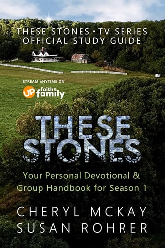 These Stones Your Personal Devotional & Group Handbook for Season 1