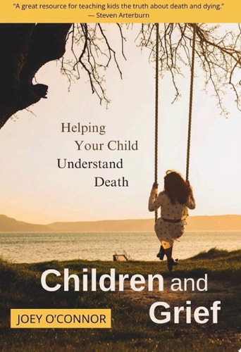 Children and Grief Helping Your Child Understand Death