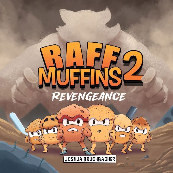 RAFF Muffins 2: Revengeance
