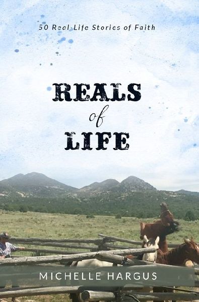 Reals of Life: 50 Real-Life Stories of Faith (color interior)