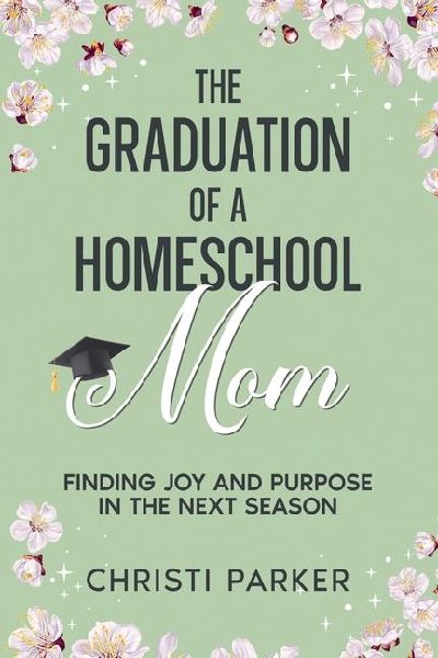The Graduation of a Homeschool Mom