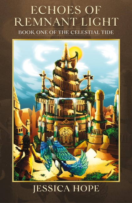 Echoes of Remnant Light: Book One of The Celestial Tide