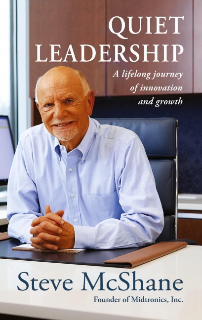 Quiet Leadership: A lifelong journey of innovation and growth