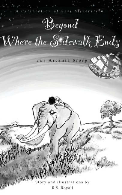 Beyond Where the Sidewalk Ends: The Arcania Series