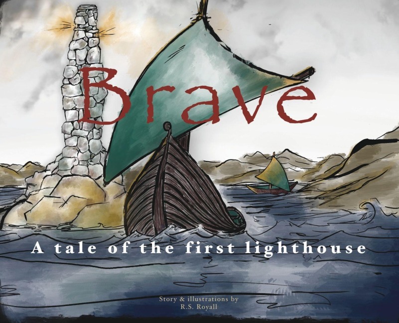 Brave: A Tale of the First Lighthouse