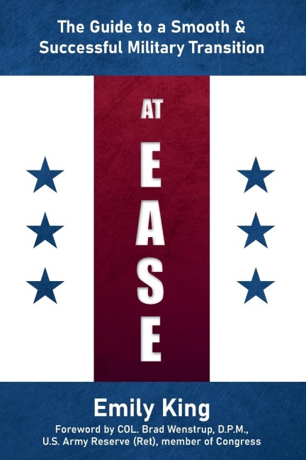 At Ease: The Guide to a Smooth & Successful Military Transition