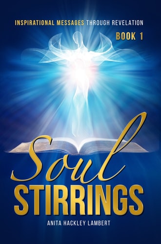 Soul Stirrings Inspirational Messages Through Revelation