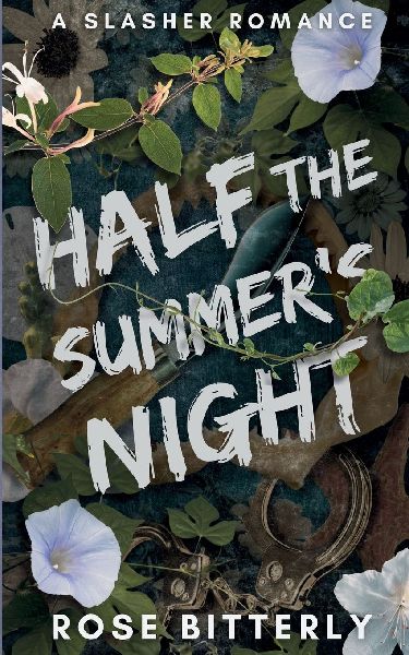 Half the Summers Night: A Slasher Romance