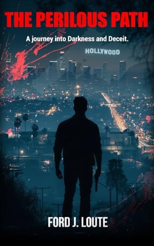 The Perilous Path A Journey Into Darkness and Deceit
