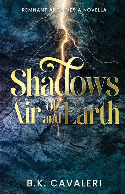 Shadows of Air and Earth: A Novella