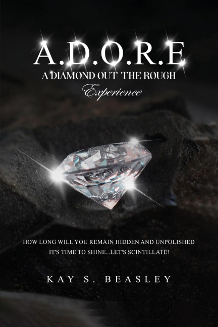 A.D.O.R.E.: A Diamond Out the Rough  Experience