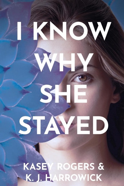 I Know Why She Stayed