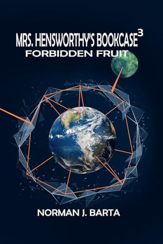 Mrs. Hensworthy's Bookcase 3 Forbidden Fruit