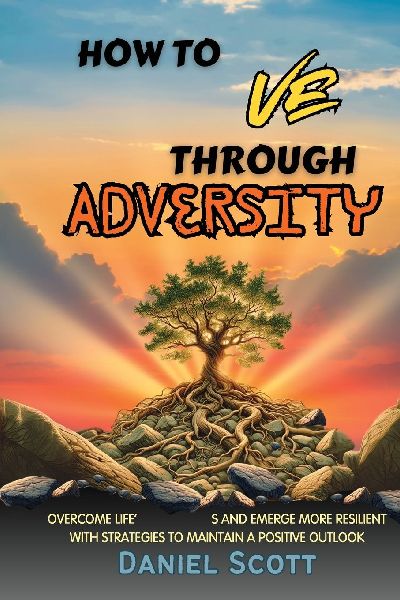 How to Thrive Through Adversity