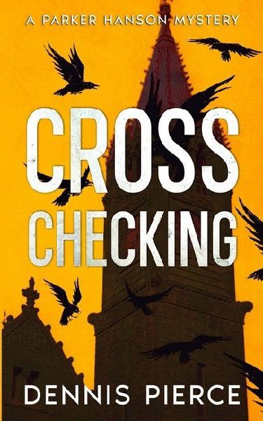 Cross Checking: A Parker Hanson mystery