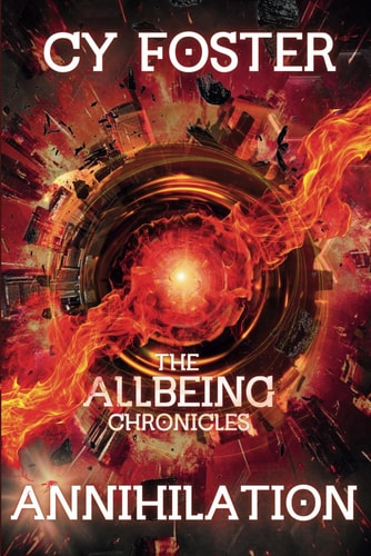 The Allbeing Chronicles Annihilation