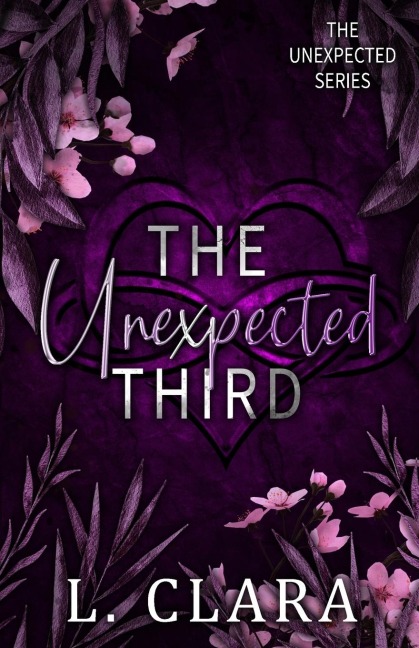 The Unexpected Third: Book two of Pickles duet