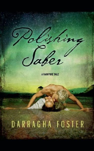 Polishing Saber: A Vampire Tale