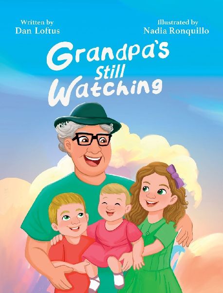 Grandpas Still Watching