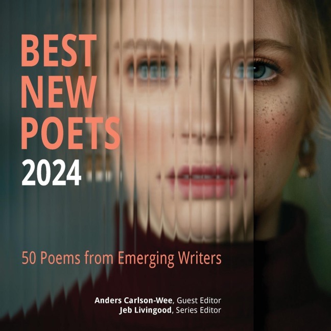 Best New Poets 2024: 50 Poems from Emerging Writers