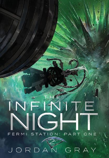 The Infinite Night Book 2: Fermi Station Part 1