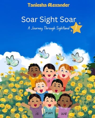 Soar Sight Soar, A Journey Through Sightland, Volume 1