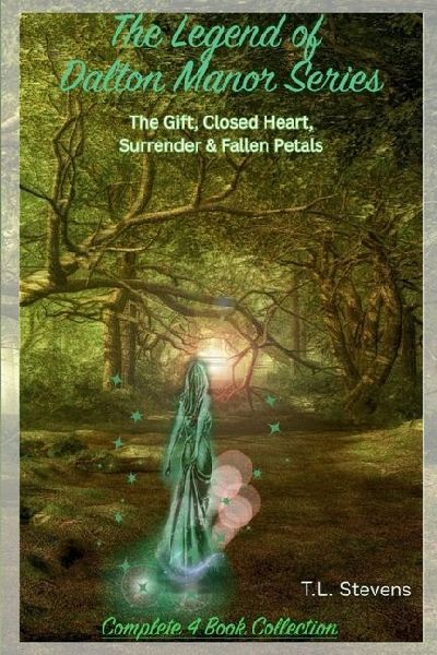 The Legend of Dalton Manor Series: The Gift, Closed Heart, Surrender and Fallen Petals