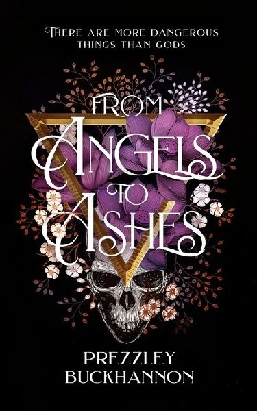 From Angels to Ashes