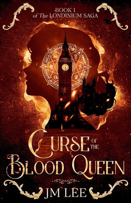 Curse of the Blood Queen: Book 1 of The Londinium Saga