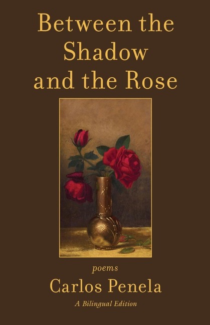 Between the  Shadow and the Rose.  Selected poems 2001-2024: A Bilingual Edition (English and Galician)