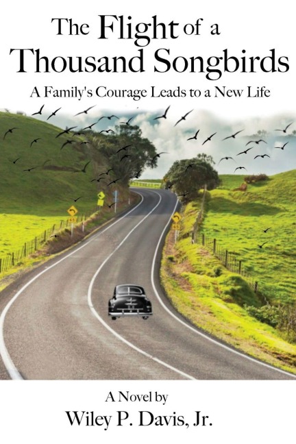 The Flight of a Thousand Songbirds: A Familys Courage Leads to a New Life