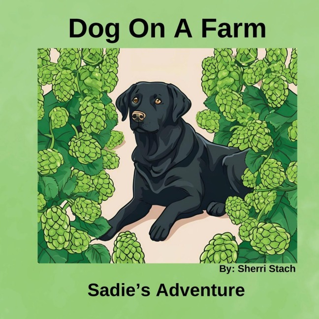 Dog On a Farm Sadies Story