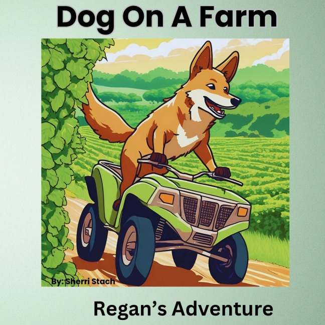 Dog On A Farm Regans Adventure