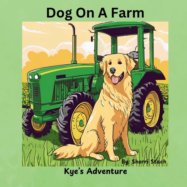 Dog On A Farm Kyes Adventure