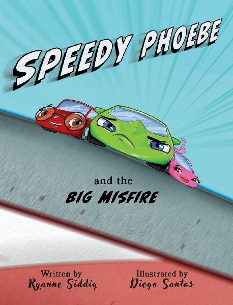 Speedy Phoebe and the Big Misfire: A Carson Elementary Story