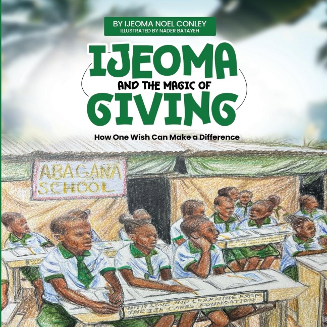 Ijeoma and the Magic of Giving. Bilingual Edition. English-Igbo