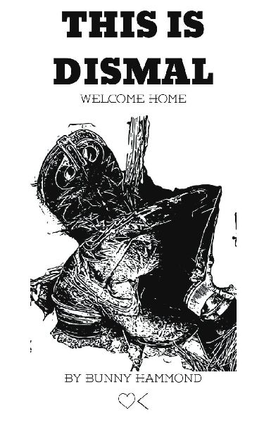 This Is Dismal: Welcome Home