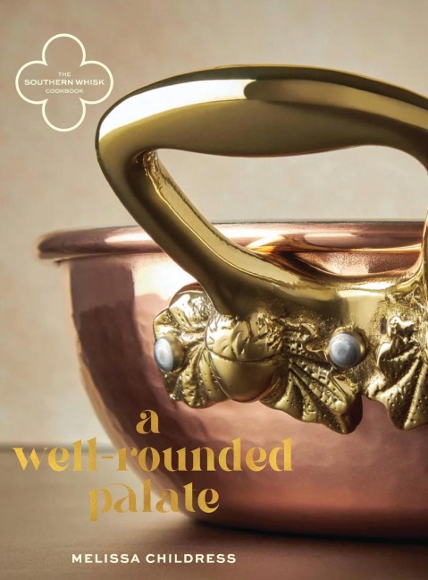 The Southern Whisk: A Well-Rounded Palate