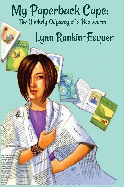 My Paperback Cape: The Unlikely Odyssey of a Bookworm