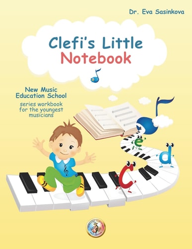 Clefi's Little Notebook New Music Education School Series Workbook for the Youngest Musicians