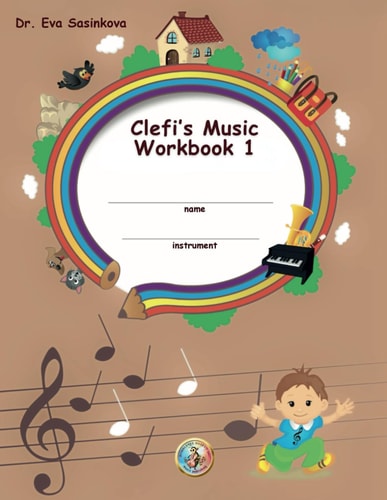 Clefi's Music Workbook 1 New Music Education School Series Workbook for the Youngest Musicians