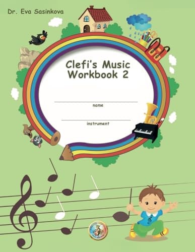 Clefi's Music Workbook 2 New Music Education School Series Workbook for the Youngest Musicians