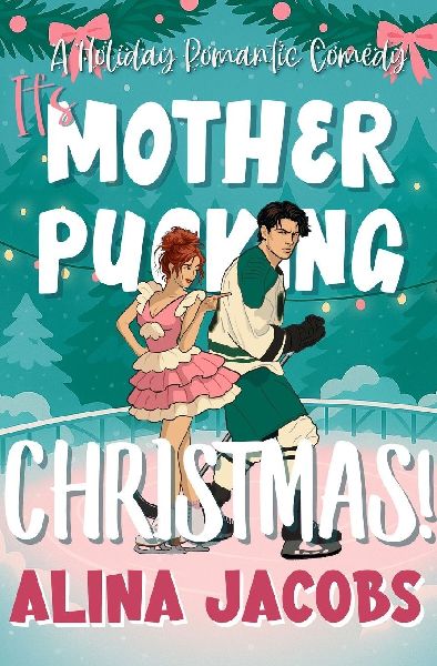 Its Mother-Pucking Christmas!