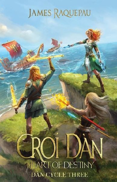 &#262;roí Dàn - Heart of Destiny: Dàn Cycle Three