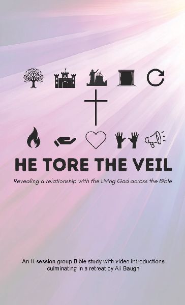 He Tore the Veil: Revealing a Relationship with the Living God across the Bible