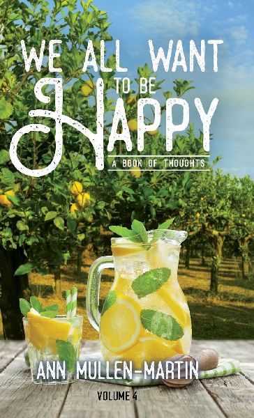 We All Want to Be Happy: A Book of Thoughts (Volume 4)